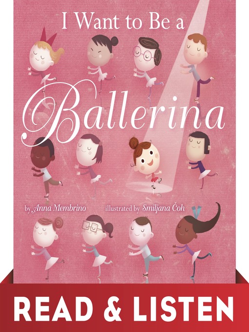 Title details for I Want to Be a Ballerina by Anna Membrino - Available